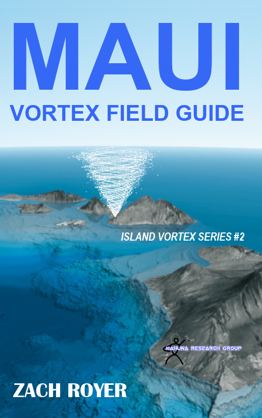 Maui Vortex Field Guide by Zach Royer